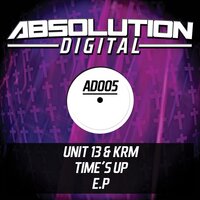 Time's Up - Unit 13 & KRM & Philthy Jennorators