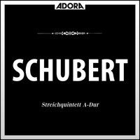 Streichquintett in A Major, d. 667 "Forellenquintett: III. Scherzo - Presto - Horst Kaizler Quintett & Friedrich Wührer & Reinhold Barchet & Hermann Hirschfelder & Helmut Reimann & Karlheinz Krüger & Франц Шуберт