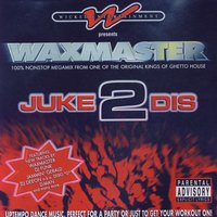 Video Juke - Waxmaster