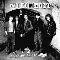 Desolation Angels - No Comment