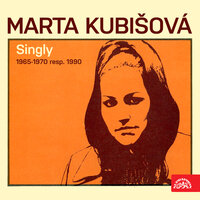 Tajga blues ´69 - Marta Kubišová