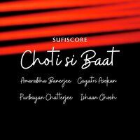 Choti Si Baat - Amarabha Banerjee & Gayatri Asokan