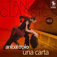 No le digas que la quiero - Aníbal Troilo & Francisco Fiorentino