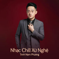 Xứ Nghệ Nhớ Về - Trịnh Nam Phương