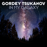 In My Galaxy - Gordey Tsukanov