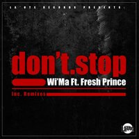 Don't Stop - Witty Manyuha & The Fresh Prince & HyperSOUL-X