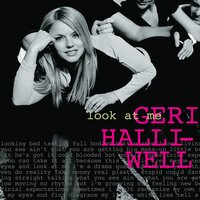 Look at Me - Geri Halliwell & Mark Picchiotti