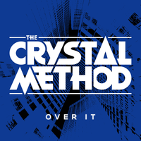 Over It - The Crystal Method & Dia Frampton