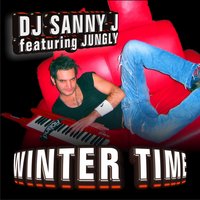 Winter Time - DJ Sanny J & Jungly