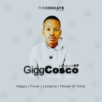 Long Live - Gigg Cosco