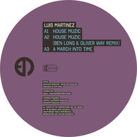 House Muzic - Luis Martínez & Ben Long & Oliver Way