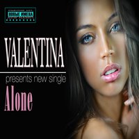 Alone - Valentina