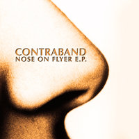 Nose On Flyer - Contraband
