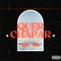 Quer Chapar - Daan & O Ruan