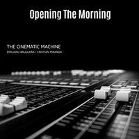 This Is Updated - The Cinematic Machine & Emiliano Bruguera & Cristian Miranda