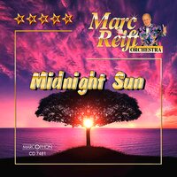 Midnight Sun - Marc Reift Orchestra