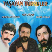 Berde Berde - Abdullah Papur & Aşık Gülabi & İsmail Polat