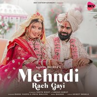 Mehndi Rach Gayi - Rahul Vaidya & Priya Mallick & Raghav