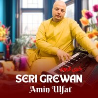 Seri Grewan - Amin Ulfat