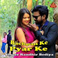 Bachpan Ke Pyar Ke - Randhir Bediya & Muskan & Subhash Chandra Thakur