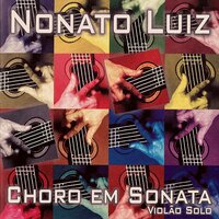Valsa Choro - Nonato Luiz
