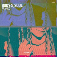 Body & Soul - FRANKO