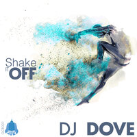 Shake It Off - DJ Dove