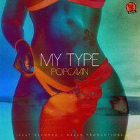 My Type - Popcaan