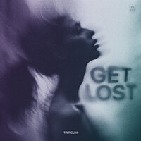 Get Lost - TRITICUM