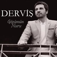 Gözümün Nuru - Derviş
