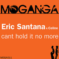 Cant Hold It No More (DJ Tool) - Celine & Eric Santana
