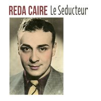 Je rêve au fi de l'eau - Reda Caire