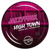 High Town - Jazzyfunk