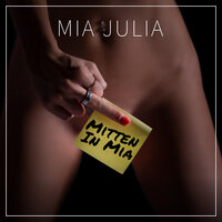 Lebe, Liebe, Fühle - Mia Julia