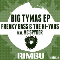 Beat Them Bad - Freaky Bass & The Hi-Yahs & MC Spyder