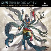 SHIVA (Sunburn 2017 Anthem) - KSHMR & Marnik & The Golden Army