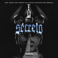 Secreto - Yetay & Llevians & Nell Gárgolas & Jeydi & Zetarh & toyflakitwo