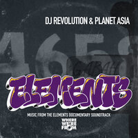 Elements - Dj Revolution & Planet Asia