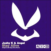 Stay Alive - Jozhy K & Angel