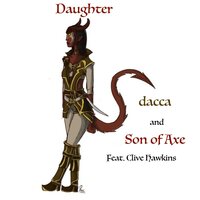 I Wanna Be A Rock Star - but I'm never gonna be - dacca & Son of Axe