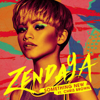 Something New - Zendaya & Chris Brown