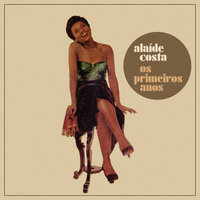 Conselhos - Alaide Costa