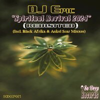Spiritual Revival - Dj Epic & Ankel Scar