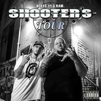 Shooter's Tour - Blass 89 & REMAIN RAW.