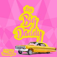 Big Daddy - L.A.X