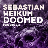 Doomed(Dub) - Sebastian Weikum