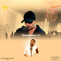 Zamaannaa 2.0 - Himanshu Yadav & Himesh Reshammiya