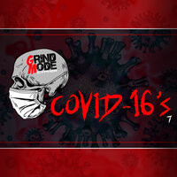 Grind Mode Cypher Covid-16's 7 - Lingo & Rozin Bars & PROTOTYPE & Thought Provokah & Mischief & Ray Pearson