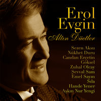 Ateşle Oynama - Erol Evgin & Sıla