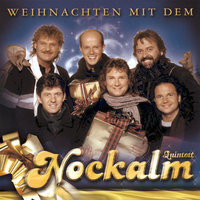 Weihnachtsglocken läuten durch's Tal - Nockalm Quintett